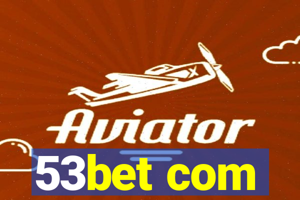 53bet com